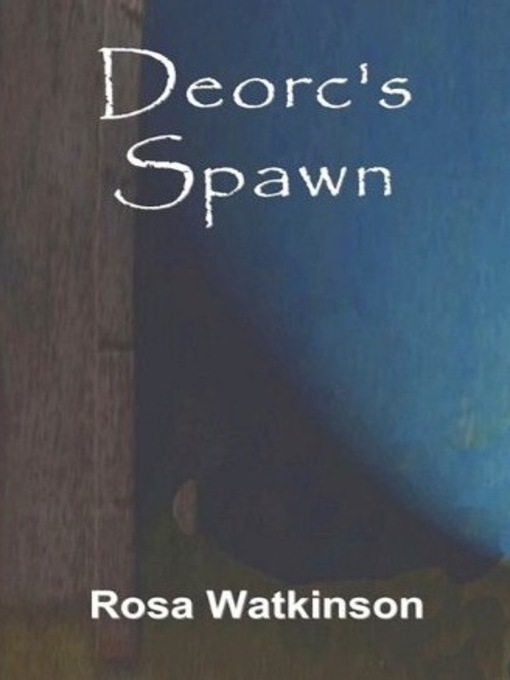Title details for Deorc's Spawn by Rosa Watkinson - Available